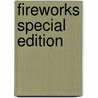 Fireworks Special Edition door E.M. Jones