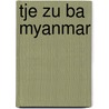 Tje zu ba myanmar door Thierry Colin