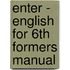 Enter - english for 6th formers manual
