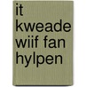 It kweade wiif fan Hylpen door M. Wijnstra
