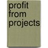 Profit from Projects