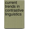 Current Trends in Contrastive Linguistics door M. de los Ángeles Gómez González