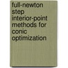 Full-Newton Step Interior-Point Methods for Conic Optimization door H. Mansouri