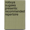 Nobuya Sugawa presents: Recommended repertoire door H. Meyerbeer