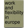 Work and flexibility in Europe door C. Wallace