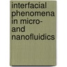 Interfacial phenomena in micro- and nanofluidics by B.M. Borkent