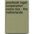 Yearbook legal cooperation Costa Rica - The Netherlands