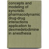 Concepts and modeling of syncristic pharmacodynamic drug-drug interactions application to dexmedetodimine in anesthesia door C.J.J.G. Bol