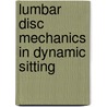 Lumbar disc mechanics in dynamic sitting door D.L. van Deursen