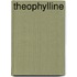 Theophylline