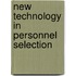 New technology in personnel selection