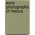 Early Photographs of Mecca