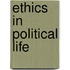 Ethics in Political Life