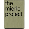 The Mierlo Project door G.E. Schuitemaker