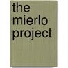 The Mierlo Project door G.E. Schuitemaker