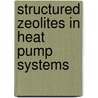 Structured zeolites in heat pump systems door A. Wojcik