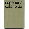 Copepoda: Calanoida door N.A. Rayner