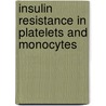 Insulin resistance in platelets and monocytes by J. Gerrits