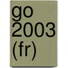 Go 2003 (fr) door Ronni Hermans