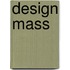 Design Mass