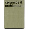 Ceramics & architecture by K. de Jong