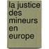 La justice des mineurs en Europe