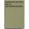 Statehood and the Law of Self-Determination door D. Raic