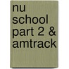 Nu School part 2 & Amtrack by Jeroenski