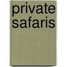 Private Safaris door E. van Gestel