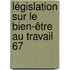 Législation sur le bien-être au travail 67
