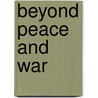 Beyond peace and war door L. Reychler