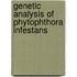 Genetic analysis of phytophthora infestans