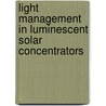 Light management in luminescent solar concentrators door Paul Verbunt