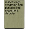 Restless legs syndrome and periodic limb movement disorder door R.M. Rijsman