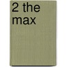2 The Max door Jaimy