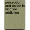 Perception and action in nicotine addiction by Y.V. Yalachkov