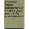 Economic impact assessment of invasive plant pests in the European Union door Tarek Soliman