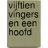 Vijftien vingers en een hoofd