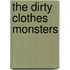 The Dirty Clothes Monsters