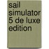 Sail Simulator 5 De Luxe Edition