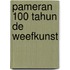 Pameran 100 tahun de weefkunst