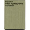 Friction in elasto-hydrodynamic lubrication door B.C. Jacod