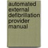 Automated external defibrillation provider manual