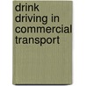 Drink driving in commercial transport by Vojtech Eksler