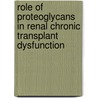 Role of Proteoglycans in renal chronic transplant dysfunction by K. Katta