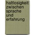 Haltlosigkeit zwischen Sprache und Erfahrung