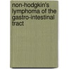Non-Hodgkin's lymphoma of the gastro-intestinal tract by I.A.M. Gisbertz