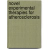 Novel experimental therapies for atherosclerosis by E.J.A. van Wanrooij