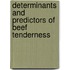 Determinants and predictors of beef tenderness