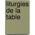 Liturgies de la table